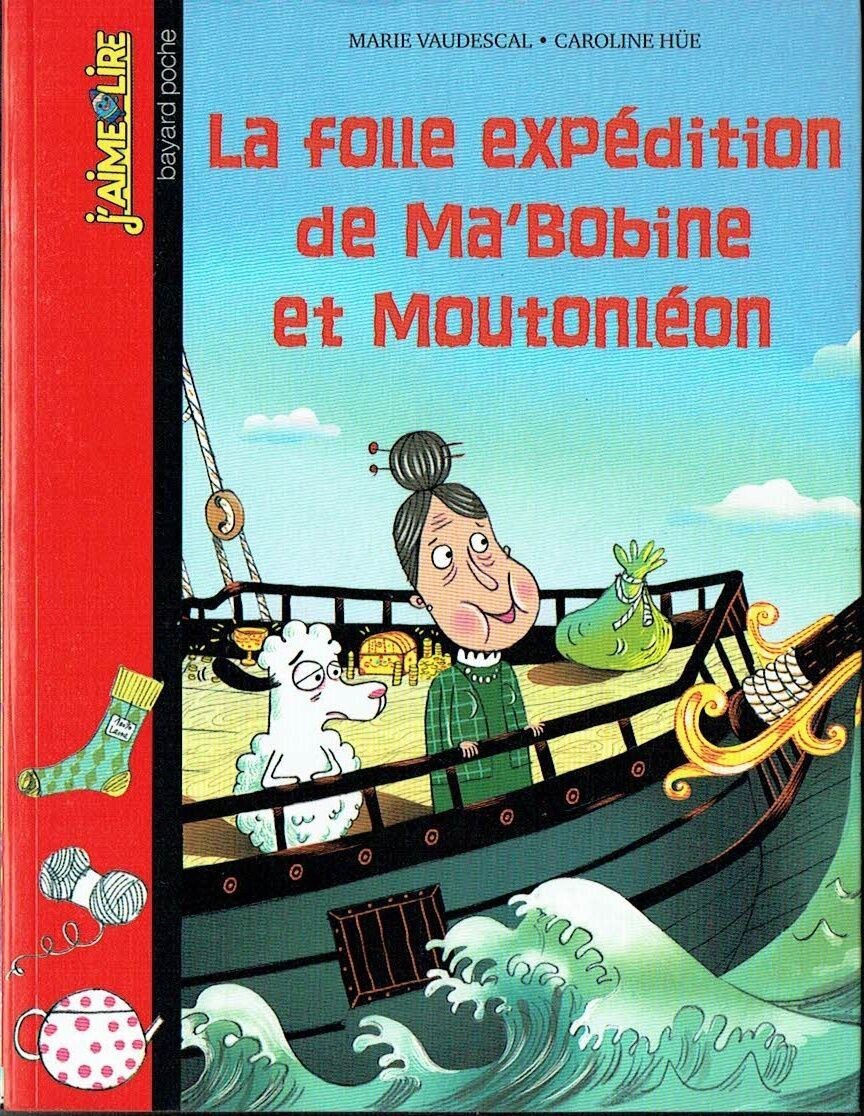 La Folle Expédition de Ma'bobine et Moutonléon -J'aime Lire