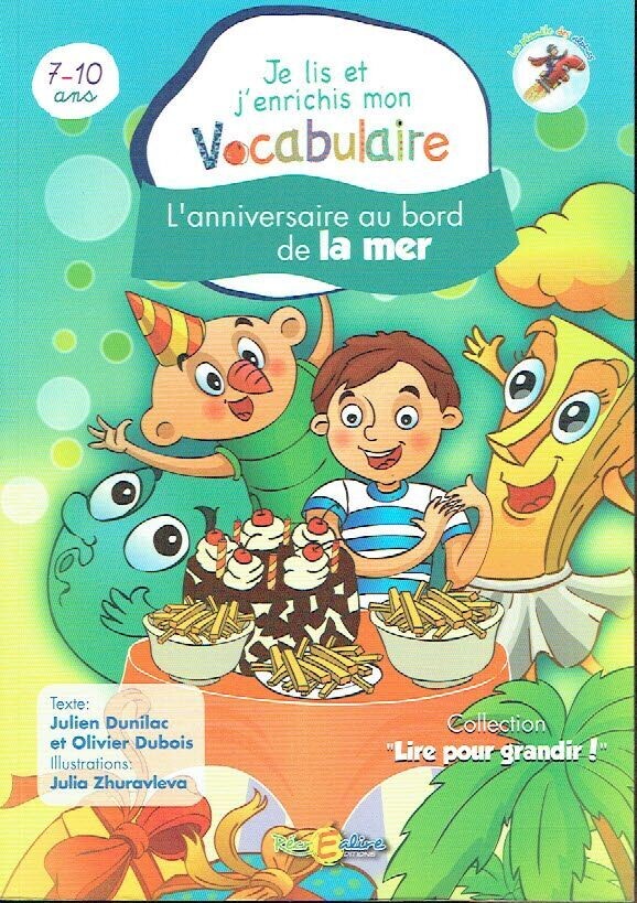 Collection "Lire pour Grandir !" Les Alphas, "L'Anniversaire au Bord de la Mer", Niveau : Je Lis et j'Enrichis mon Vocabulaire, pour 7/10 ans