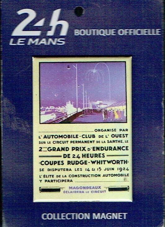 Magnet 24 H du Mans - Coupes Rudge Whitworth 14-15 Juin 1925 - 5x9 cm