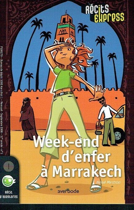 Collection Récits-Express, Caro, "Week-End d'Enfer à Marrakech", J'ai Gagnée un Voyage, avec ma Mère nous Partons Pour Marrakech...