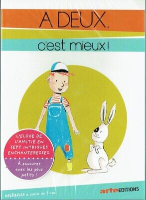 A DEUX, C'est Mieux ! - L’Éloge de L'Amitié en Sept Intrigues Enchanteresses, à Savourer avec les plus Petits à Partir de 2 ans - 1 DVD