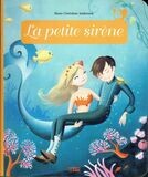 Mini Contes Classiques - La Petite Sirène - H.C.Andersen