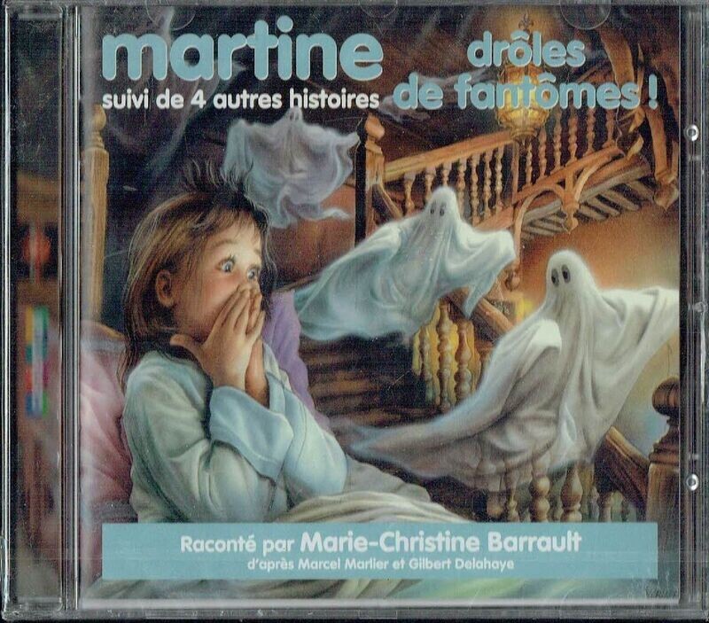 Martine Drôles de Fantômes Suivi de 4 Autres Histoires, Raconté par Marie Christine Barrault - CD