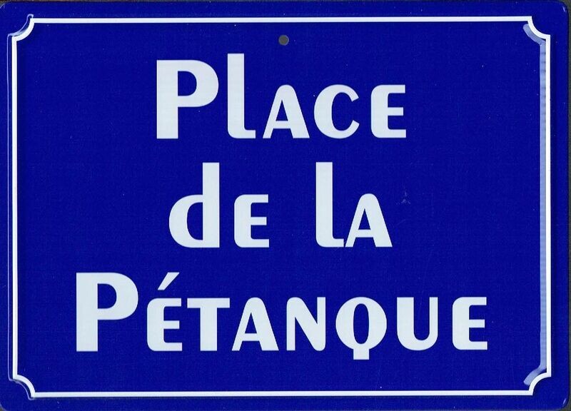 Plaque Imprimée "Place de la Pétanque" - Sur Fond Bleu - 125 x 175 mm
