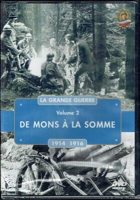 La Grande Guerre - Volume 2 "La Bataille De Mons à la Somme de 1914 à 1916", la Bataille de la Marne a stoppé l'Offensive Allemande... sur 1 DVD