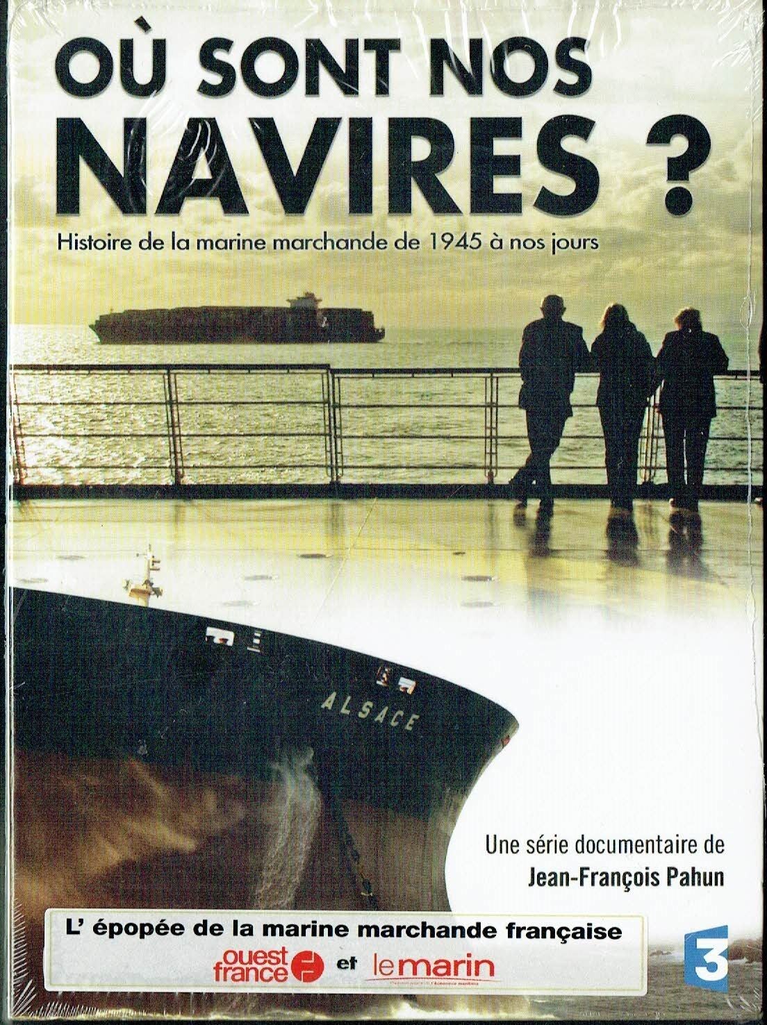 Où Sont nos Navires ? - Histoire de la Marine Marchande de 1945 aux Années 2000 - 1 DVD