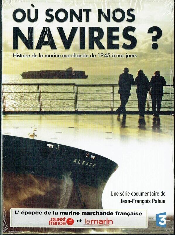 Où Sont nos Navires ? - Histoire de la Marine Marchande de 1945 aux Années 2000 - 1 DVD
