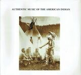 Authentic Music Of The American Indian - 26 Chansons - 1 Disque Vinyl