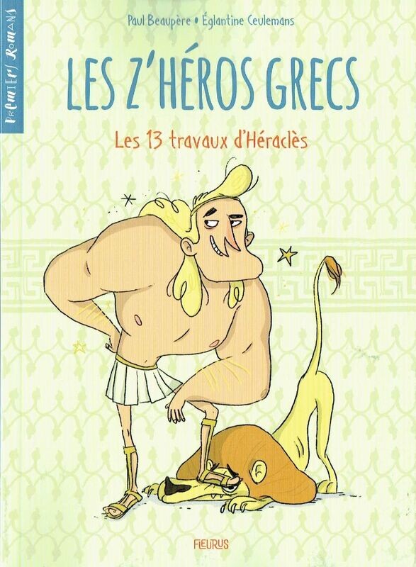 Les Z Héros Grecs Les Z Héros Grecs "Les 13 Travaux d'Héraclès", Après avoir Effectué ses 12 travaux, la Star est Convoqué sur Olympe par son Père, le Grand Zeus...