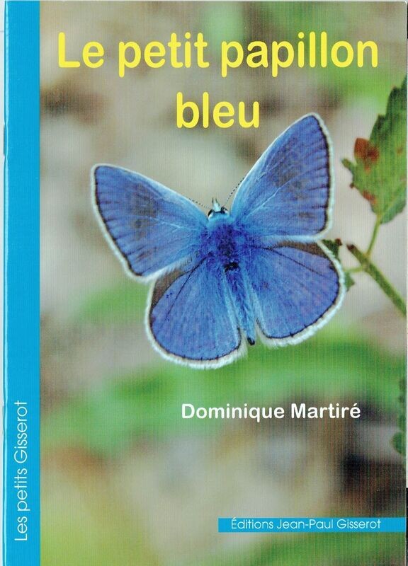 Allons à la Découverte "Le Petit Papillon Bleu", de Fleur en Fleur, son Pollen, se multiplie, et le jardinier...