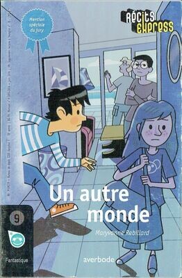 Récits Express- Un autre Monde