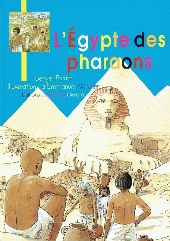 Pays des Pyramides, Presque 6000 ans, "L’Égypte des Pharaons", Ils savaient Lire et Écrire et ils construisaient des Monuments Magnifiques...