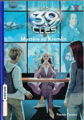 Les 39 Clés - Tome 5 - Mystère au Kremlin