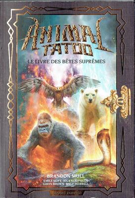 Animal Tatoo - Les Livres des Bêtes Suprêmes Animal Tatoo - Les Livres des Bêtes Suprêmes