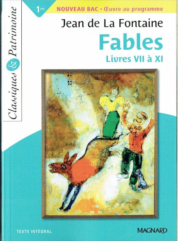 Jean de la Fontaine "Fables" Livres VII à XI - Niv BAC Œuvre au Programme, Texte Intégral