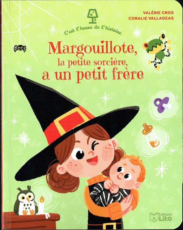 Premières Histoires, "2-5 ans PS MS", Collection "C'est l'Heure de l'Histoire", Margouillote la Petite sorcière, a un Petit Frère,
