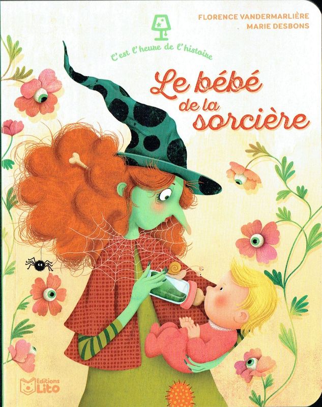 Premières Histoires, "3-6 ans GS CP", Collection "C'est l'Heure de l'Histoire", Le Bébé de la Sorcière, Regardant son Bébé, est-il de Moi ?