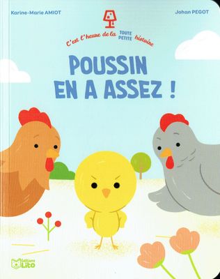 Premières Histoires, Premières Histoires, "2-5 ans PS MS", Collection "C'est l'Heure de la Petite Histoire", Poussin En a Assez ! Maman Poule lui dit Tout le Temps de...