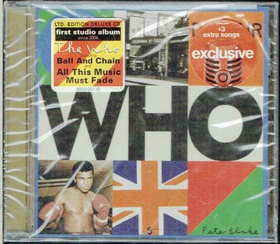 W H O, le Groupe de Rock Anglais,  Édition "LTD Deluxe CD",son 12eme Album Studio – WHO - après 13 ans d’Absence. 1 CD Audio