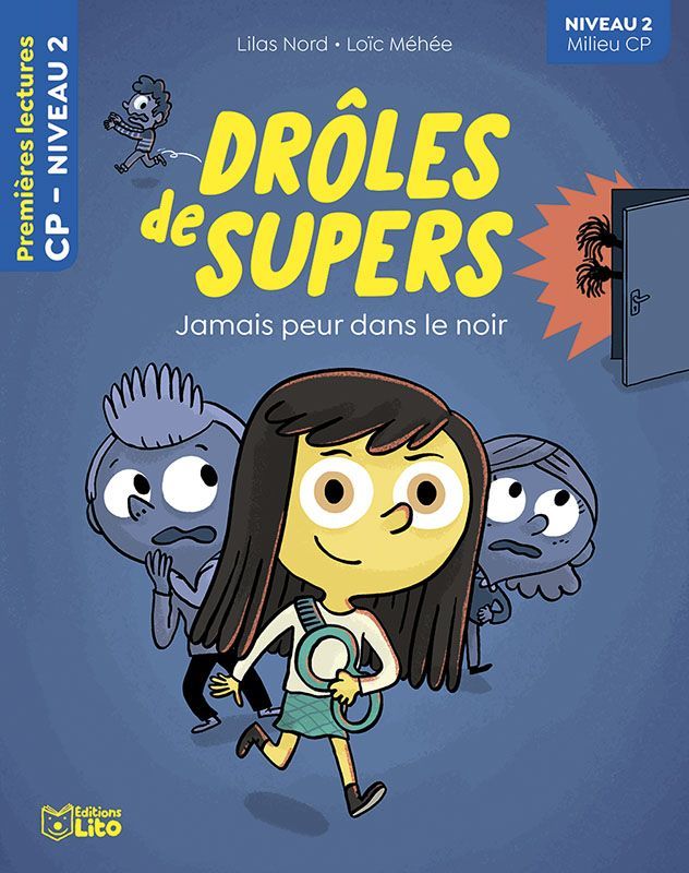 Premières Lectures, "Niveau 2 Milieu CP", Série "Drôles de Super", Jamais Peur dans le Noir, avec une Fiche Pédagogique.