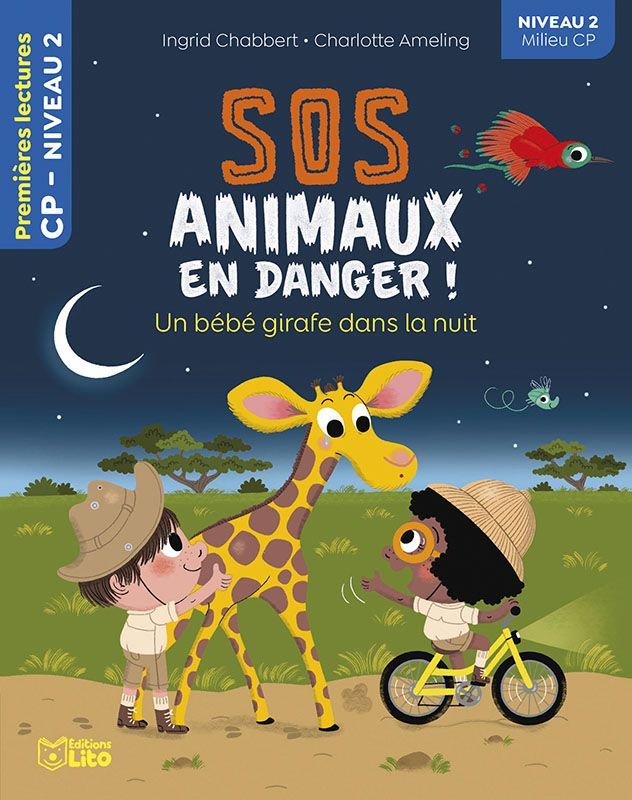Premières Lectures, "Niveau 2 Milieu CP", Série "SOS Animaux en Danger", Un Bébé Girafe dans la Nuit avec une Fiche Pédagogique.