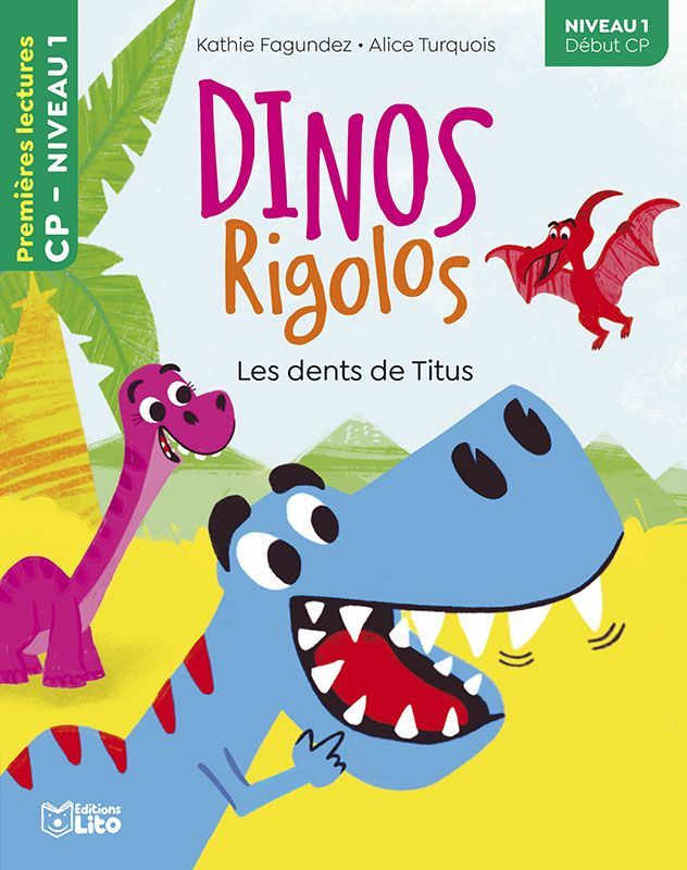 Premières Lectures, "Niveau 1 Début CP", Série "Dinos Rigolos", Les Dents de Titus,  avec une Fiche Pédagogique.