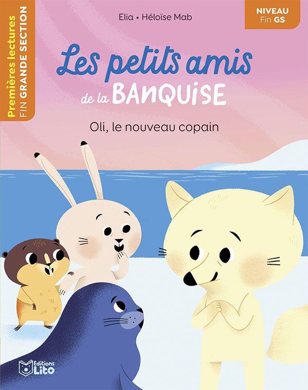 Premières Lectures, "Niveau Fin GS", Série "Les Petits Amis de la Banquise", Oli, le nouveau Copain, avec une Fiche Pédagogique.