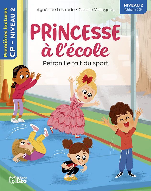 Premières Lectures, "Niveau 2 Milieu CP", Série "Princesse à l’École", Pétronille Fait du Sport, avec une Fiche Pédagogique.