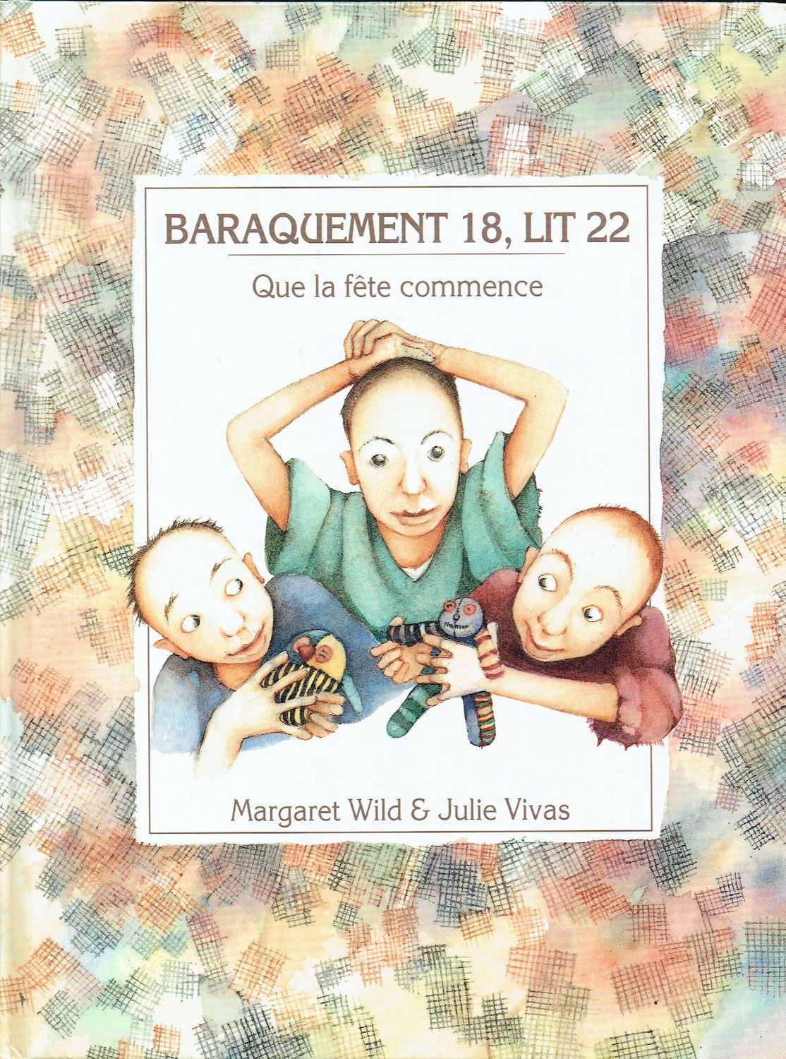 Album Collecteur 1991 "Baraquement 18, Lit 22"Il nous Reste que L'Espoir, Une Femme décide de créer..., Offrir des jouets aux Enfants du Camp de Concentration, l'Humanité...