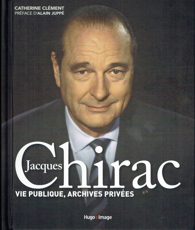 Archives Privées Archives Privées "Jacques Chirac", Vie Publique, Revivre aux Côtés de JC, son Histoire Politique, 300 Photos, Son discours, sa Première Élection, un Livre Souvenir...