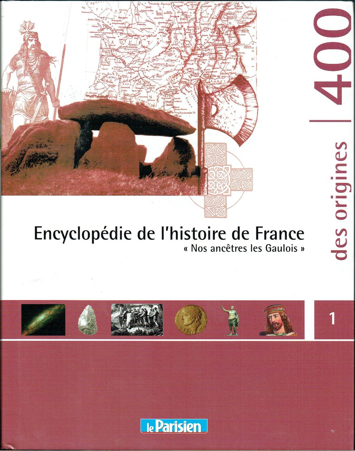 Collection de 7 "Encyclopédies de l'Histoire de France", en 7 Volumes, De 400 à 1918, Ancêtres, Mérovingiens, Moyen Âge, Renaissance, Révolution, Coloniale, Tranchées...