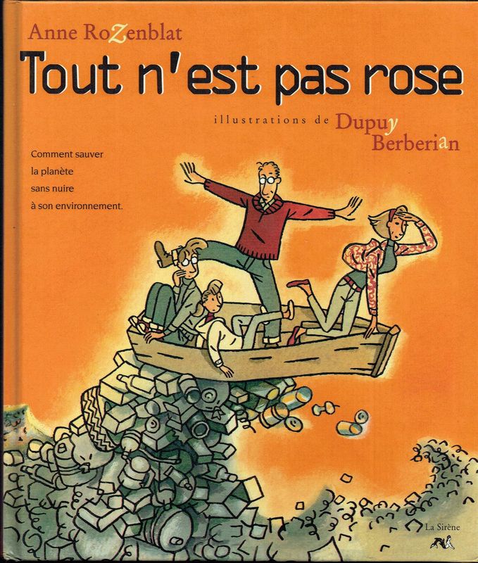 Collecteur, Août 1993, Déjà on Parle de l’Écolo... "Tout n'est pas Rose",  Comment Sauver la Planète sans Nuire à son Environnement...