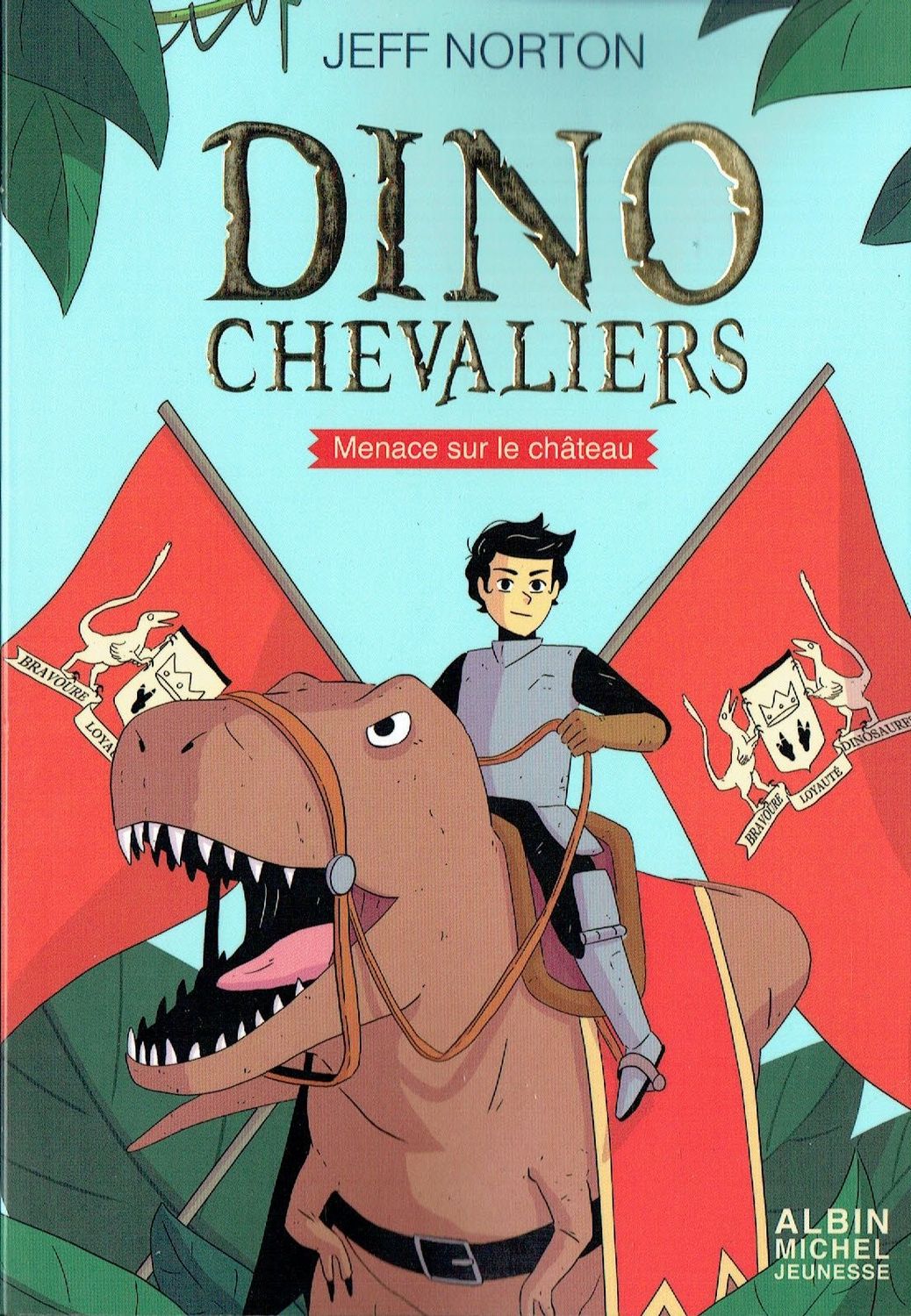 Dino Chevaliers, T1, "Menace sur le Château", Au royaume de Panterra, les Chevaliers Chevauchent des T-Rex, des Tricéraptors et des Ptérosaures, un Jeune Écuyer saura...