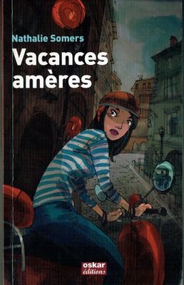 Les Vacances Arrivent, "Vacances Amères",Je suis Délaissée,  et Je me Trouve Mêlée à une Mystérieuse  Histoire, et Prit en Chasse...