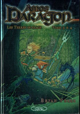 Amos Daragon, Amos Daragon, "Les Terres de Glace", T3 & T4, A 12 ans Rusé, Doit Combattre le Sort, la Malédiction sur les Béorites, Avec ses Pouvoirs et Amis...