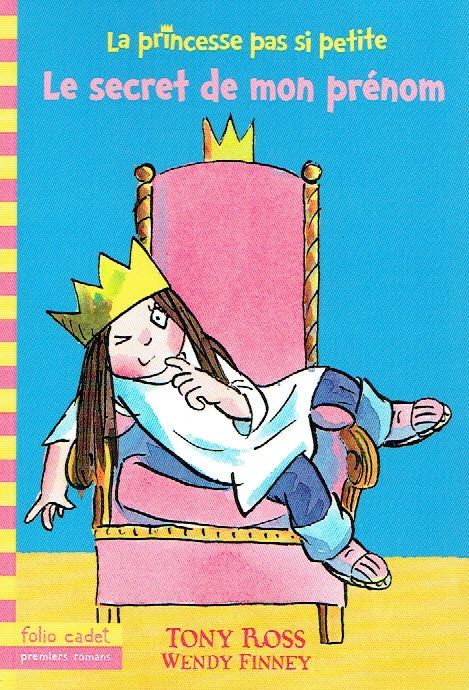 J'ai Grandit, "La Princesse pas si Petite", Le Roi s’inquiète, Maintenant il Faudra l'Appeler par son Vrai Prénom, Mystère à la Cour...