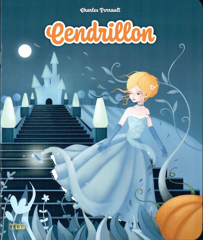 Les Mini Contes Classiques Adapté, "Cendrillon", Une Pauvre Fille Malmenée, par ses Sœurs et sa Belle Mère, mais une Fée  ... D'Après  Charles Perrault