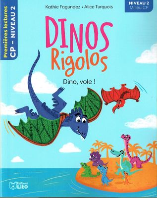 Premières Lectures, "Niveau 2 Milieu CP", Série "Dinos Rigolos", Dino, Vole,  avec une Fiche Pédagogique.