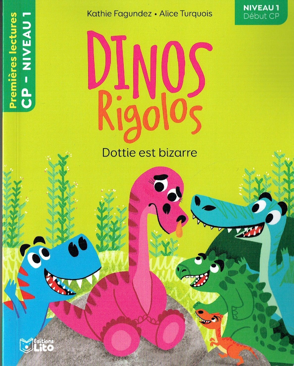 Premières Lectures, "Niveau 1 Début CP", Série "Dinos Rigolos", Dottie est Bizarre, avec une Fiche Pédagogique.