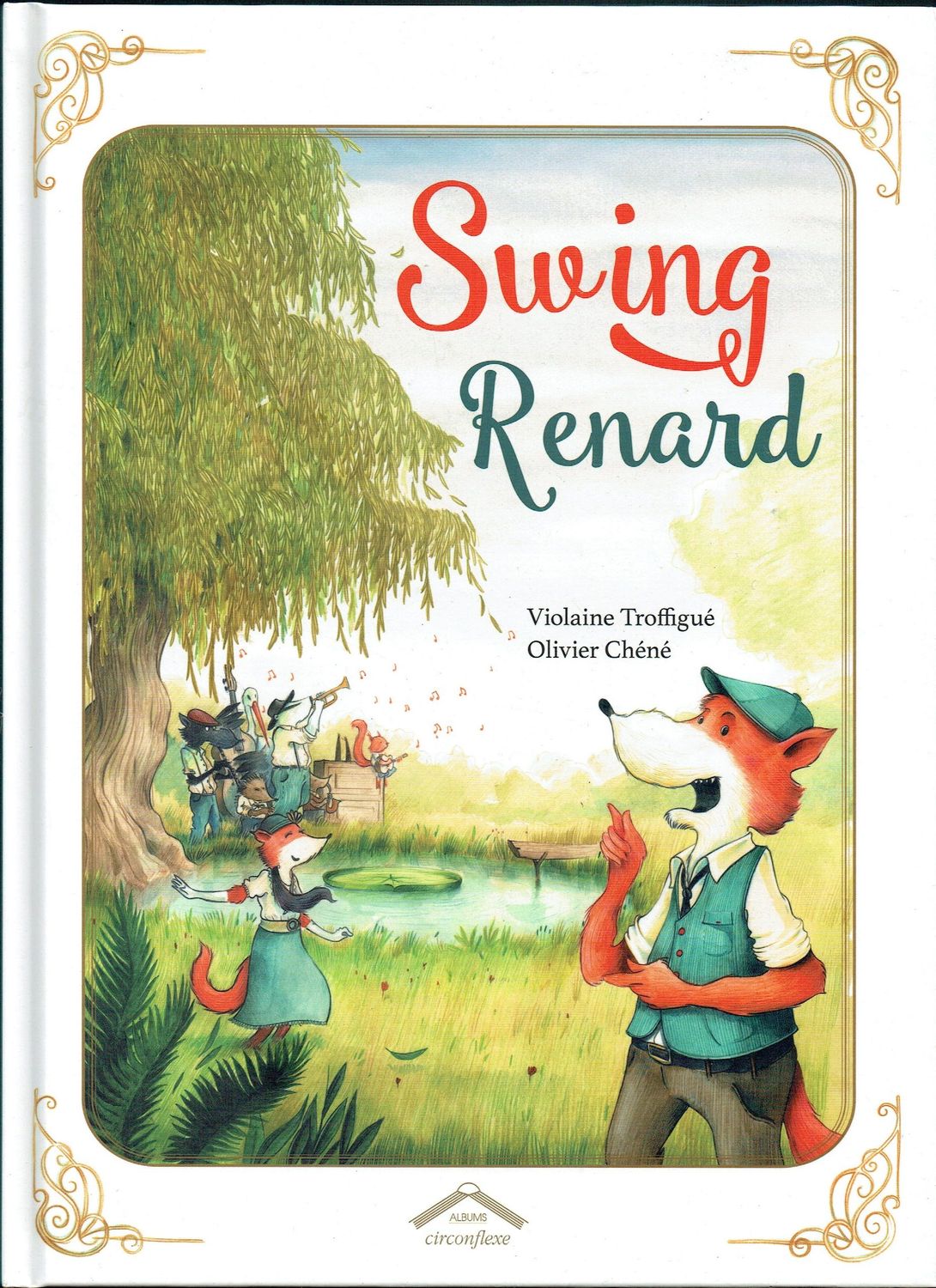 Le Swing, "Renard Swing", Suis-je un Artiste ? Suis-je Capable de Jouer de la Musique, Quels Instruments....