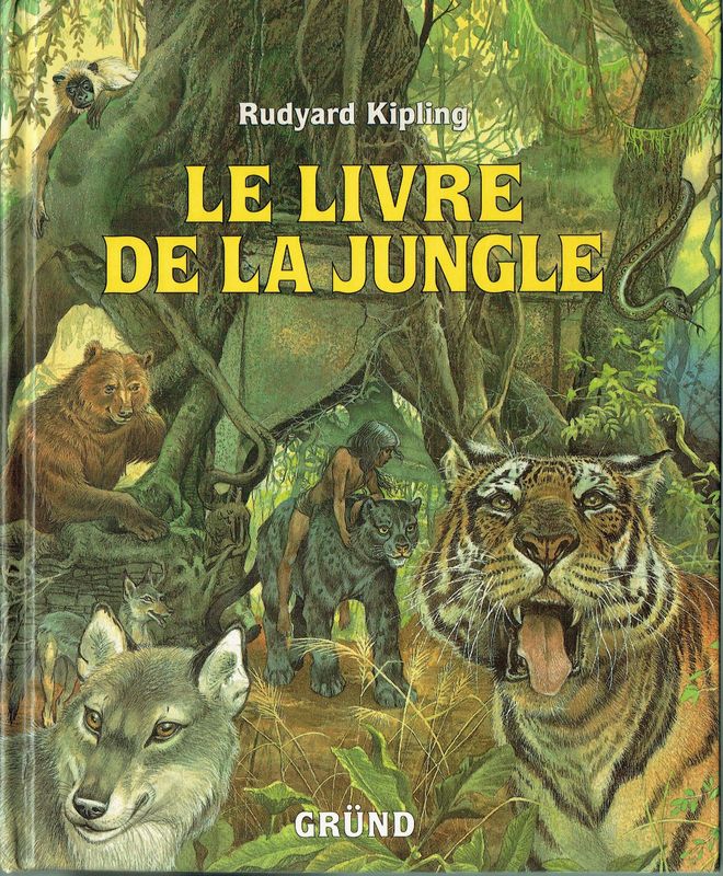 Album Collecteur 1991 "Le Livre de la Jungle", Texte Original de Rudyard Kipling, Première Édition Française 1991, Librairie Gründ