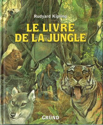 Album Collecteur 1991 "Le Livre de la Jungle", Texte Original de Rudyard Kipling, Première Édition Française 1991, Librairie Gründ