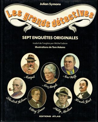 Les Enquêtes, Les Enquêtes, "Les Grands Détectives", En Sept Enquêtes Originales Retrouvez des Détectives Incontournables, Comme Maigret, H.Poirot, Miss Marple, Sherlock...