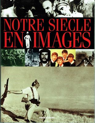 Mémoire d'une Période, 190 à1996, Mémoire d'une Période, 190 à1996, "Notre Siècle en Image", Ce Livre Constitue la Mémoire Photographique de notre Siècle. Ces Photos ; Diversité, Portraits, Reportages, et Clichés d'actualité...