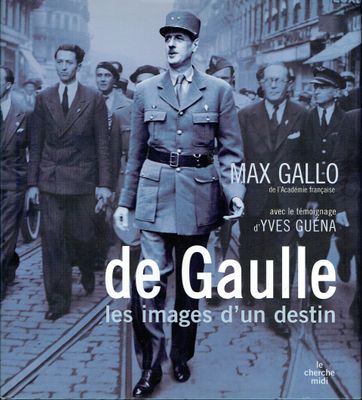 La Famille De Gaulle, "En Image",  Un Destin, un Homme se Confond avec son Pays, Beaucoup Photographié et Filmé dans son Parcours...