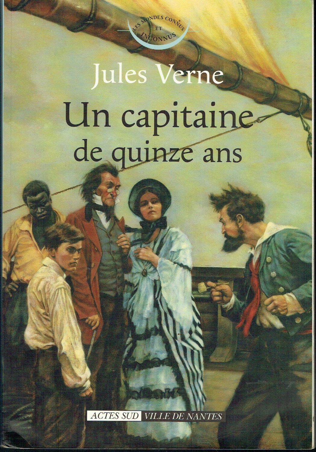 Jules Verne, "Un Capitaine de Quinze ans", Écrit en 1877, Il Habite la ville de Nantes, noue Offrant notamment une Véritable Dénonciation de l'Esclavagiste...
