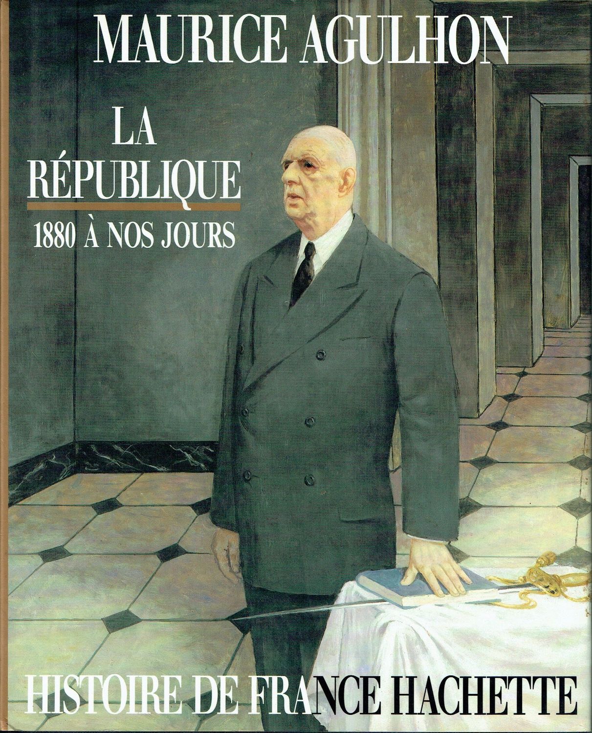 Histoire de France,"La République 1880 à Nos Jours", Retrouvons les grands Personnages, De Jules Ferry, de Clemenceau, Charles de Gaulle à François Mitterrand, La Nation Française...