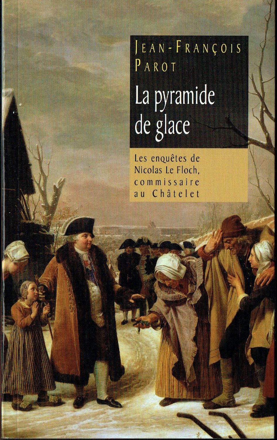 Les Enquêtes de Nicolas Le Foch "La Pyramide de Glace", Commissaire au Châtelet, Un Corps Dénudé d'une Femme, Parfait Ressemblance de la Reine ?...