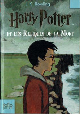 Harry Potter Tome 7,  "Et L'es Reliques de la Mort", Une Mission confiée par Dumbledore... Série Poche +800 Pages
