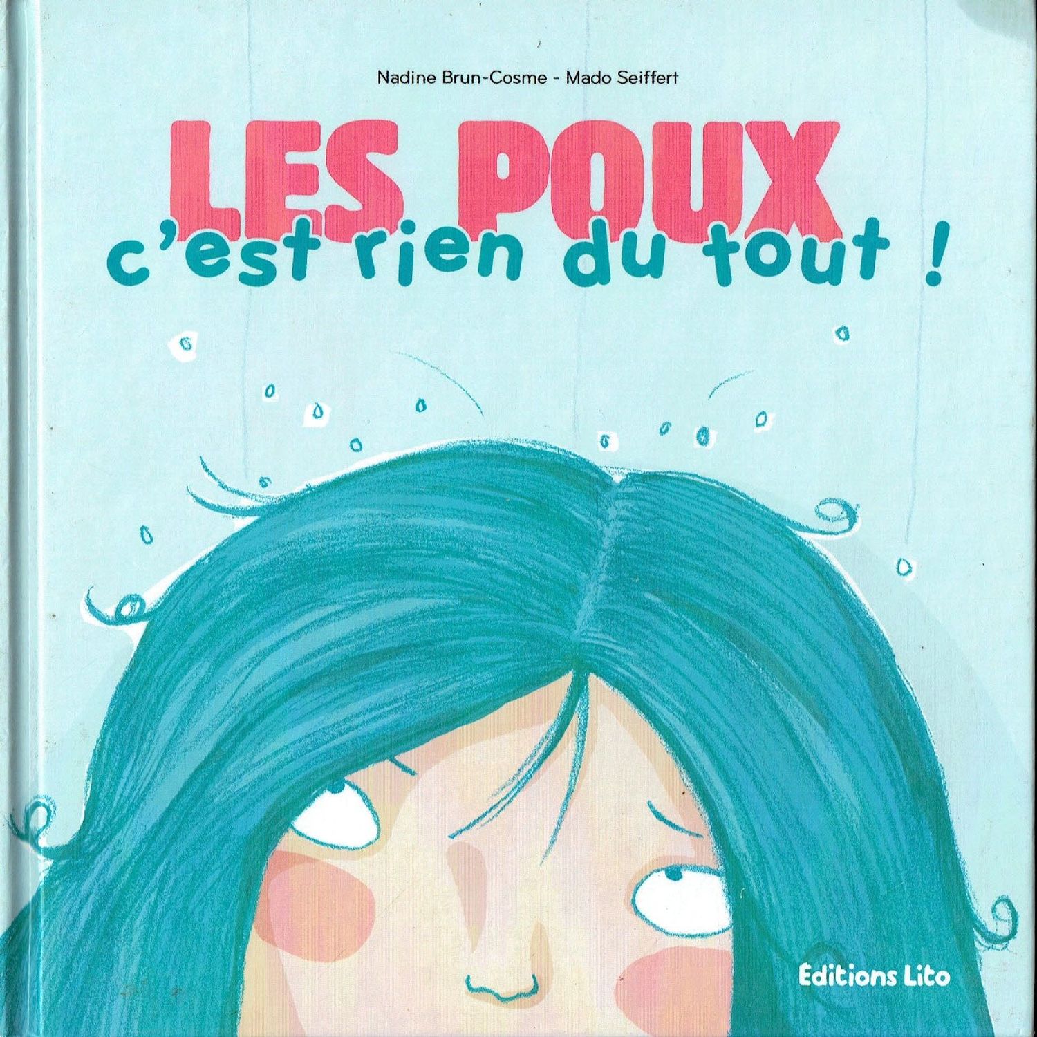Ouille, "Les Poux", C'est Rien du  Tout, ça Gratte dit Manon, il Faut les Chatouiller, les Poupouiller...